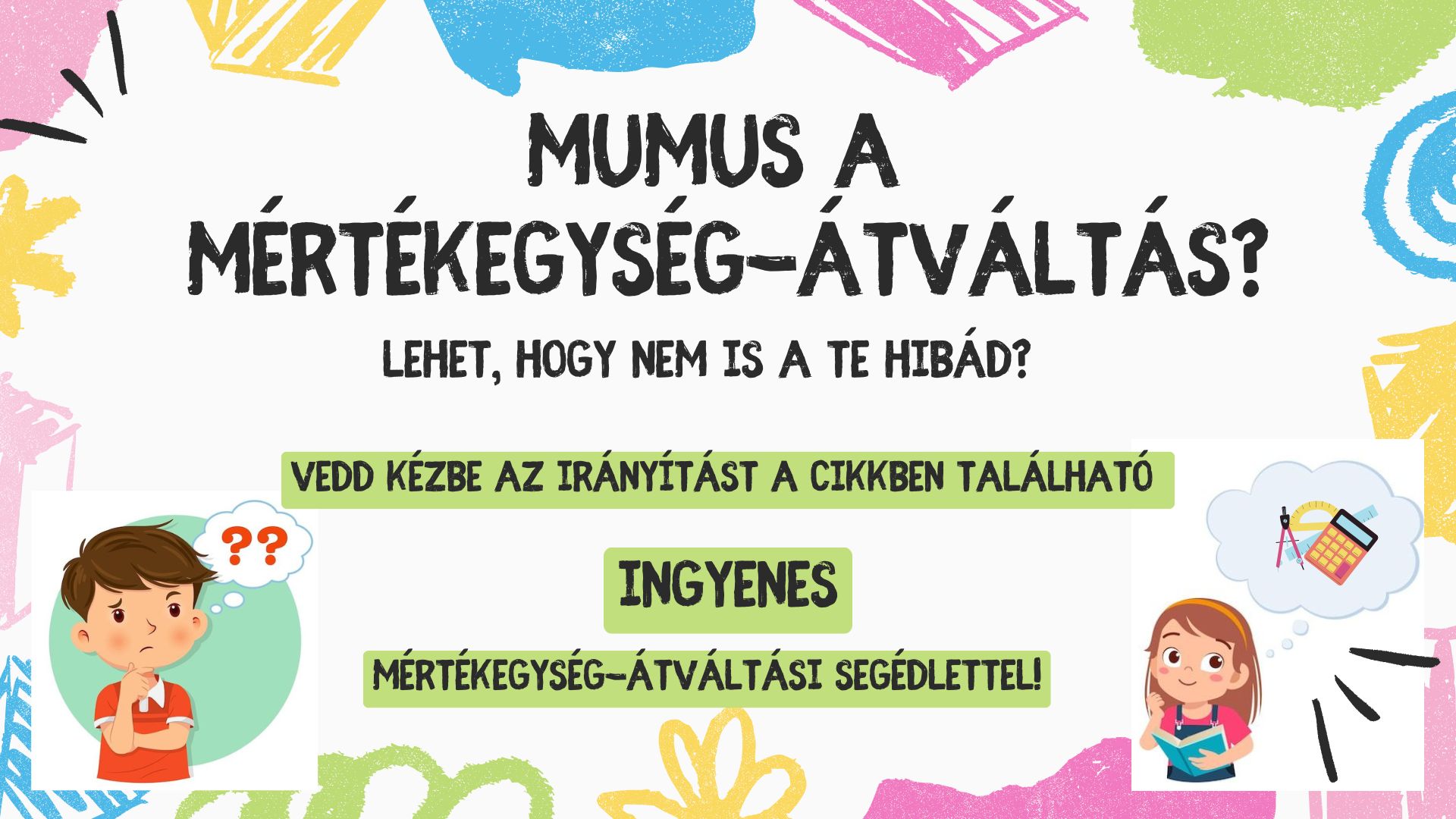 5+1 akadály, ami meggátol abban, hogy profi legyél a mértékegység-átváltásban