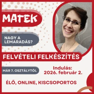7.-es felvételi felkészítő tanfolyam - INTENZÍV - 6 fős